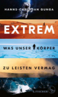 Extrem – Was unser Körper zu leisten vermag
