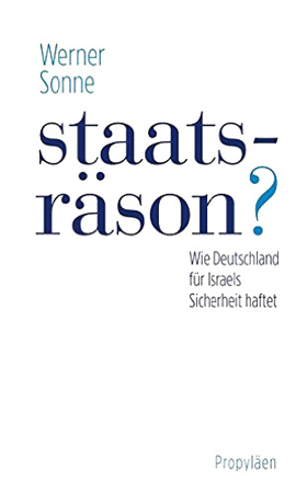 Staatsräson? Wie Deutschland für Israels Sicherheit haftet